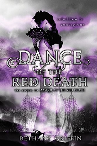 Dance of the Red Death by Bethany Griffin