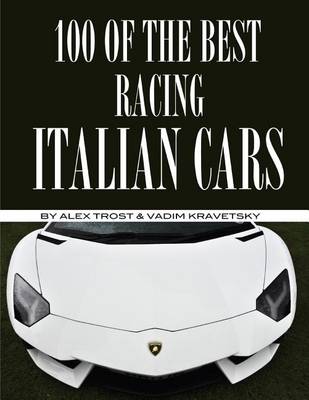 Book cover for 100 of the Best Racing Italian Cars