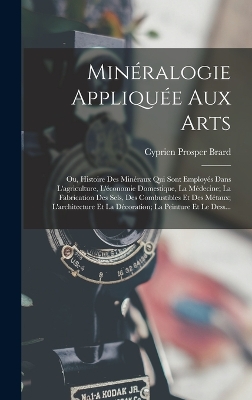 Book cover for Minéralogie Appliquée Aux Arts