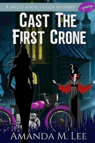 Cover of Cast the First Crone