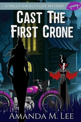 Book cover for Cast the First Crone