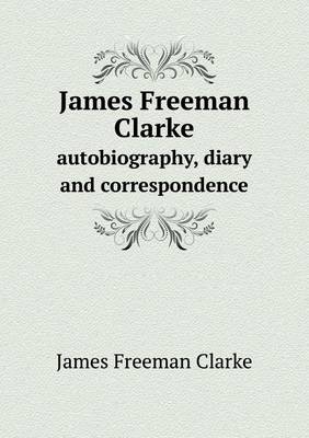 Book cover for James Freeman Clarke autobiography, diary and correspondence