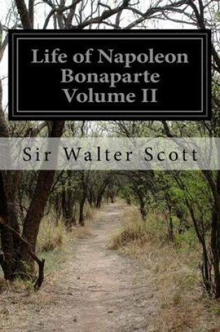 Cover of Life of Napoleon Bonaparte Volume II