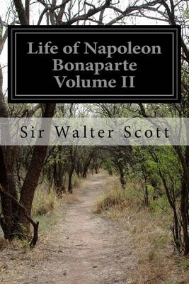 Book cover for Life of Napoleon Bonaparte Volume II