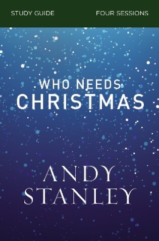 Cover of Who Needs Christmas Study Guide