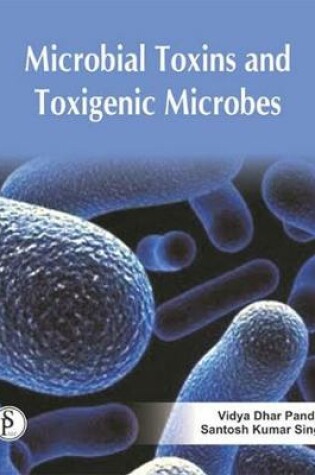 Cover of Microbial Toxins and Toxigenic Microbes