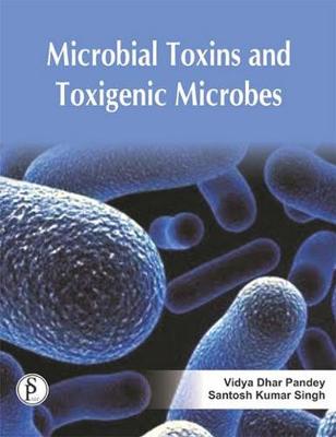 Book cover for Microbial Toxins and Toxigenic Microbes