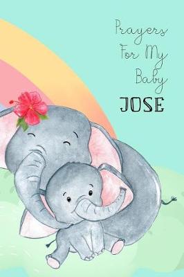 Book cover for Prayers for My Baby Jose