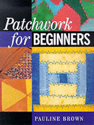 Book cover for Patchwork for Beginners