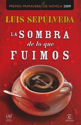 Book cover for La Sombra de Lo Que Fuimos