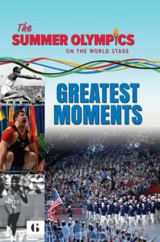 Cover of The Summer Olympics: Greatest Moments