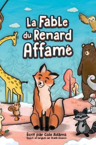 Cover of La Fable du Renard Affam�
