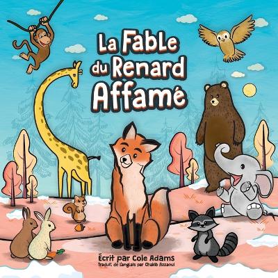 Book cover for La Fable du Renard Affamé