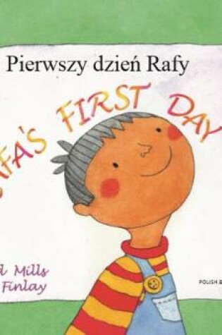 Cover of Rafa's First Day Polish and English