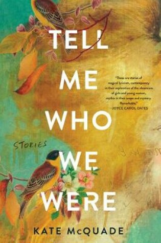 Cover of Tell Me Who We Were