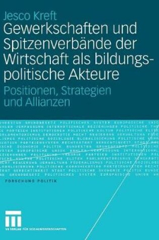 Cover of Gewerkschaften Und Spitzenverbande Der Wirtschaft ALS Bildungspolitische Akteure