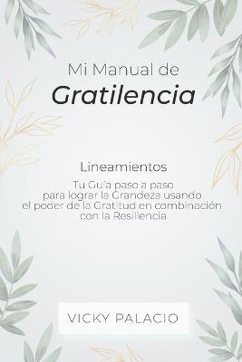 Book cover for Mi Manual de Gratilencia