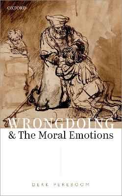 Book cover for Wrongdoing and the Moral Emotions