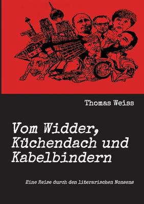 Book cover for Vom Widder, Kuchendach und Kabelbindern