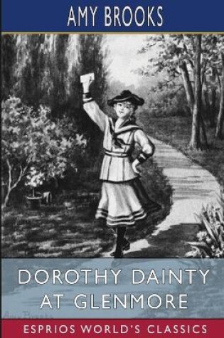 Cover of Dorothy Dainty at Glenmore (Esprios Classics)