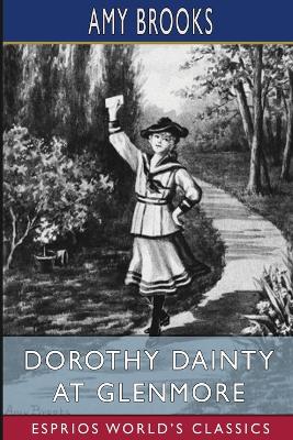 Book cover for Dorothy Dainty at Glenmore (Esprios Classics)