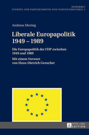 Cover of Liberale Europapolitik 1949-1989