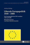 Book cover for Liberale Europapolitik 1949-1989