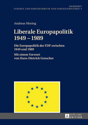 Cover of Liberale Europapolitik 1949-1989