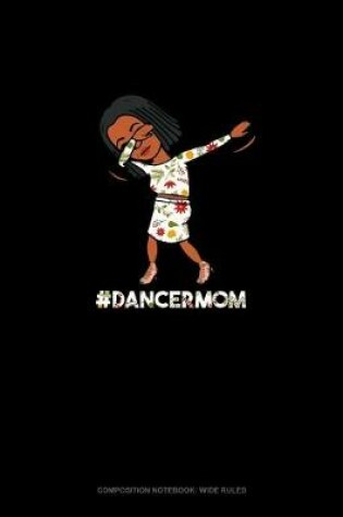 Cover of #DancerMom