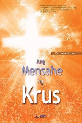 Book cover for Ang Mensahe ng Krus