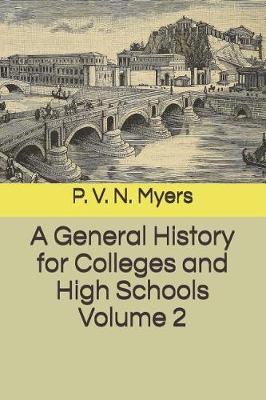 Book cover for A General History for Colleges and High Schools Volume 2