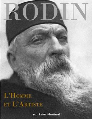 Book cover for Rodin, l'Homme et l'Artiste