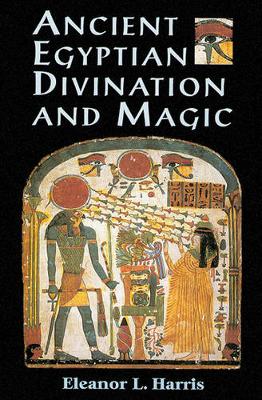 Book cover for Ancient Egyptian Divination and Magic