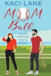 Book cover for Mom Ball