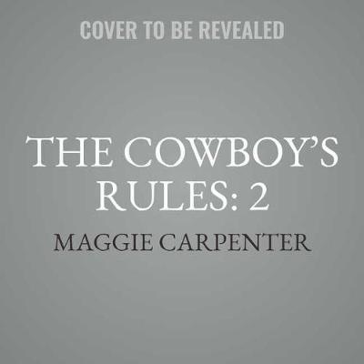 Book cover for The Cowboy's Rules: 2