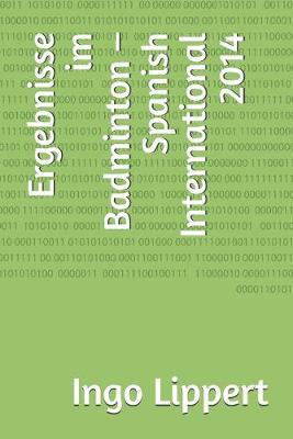 Book cover for Ergebnisse im Badminton - Spanish International 2014