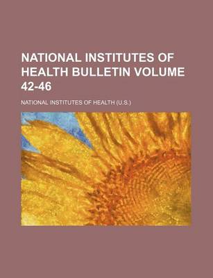 Book cover for National Institutes of Health Bulletin Volume 42-46