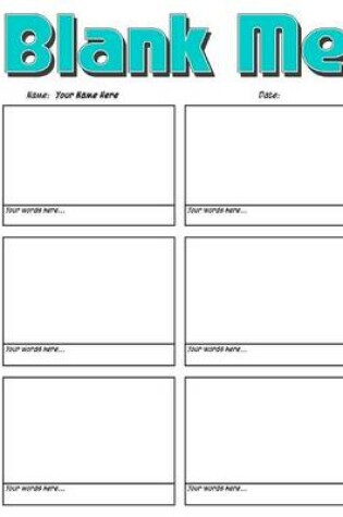 Cover of Blank Me - Basic Blank Comic Book Panelbook - 133 Pages