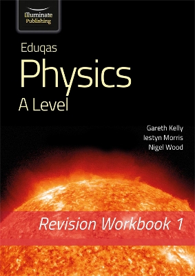 Book cover for Eduqas Physics A Level - Revision Workbook 1