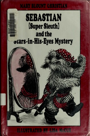 Cover of Sebastian {Super Sleuth} and the Stars-in-His-Eyes Mystery