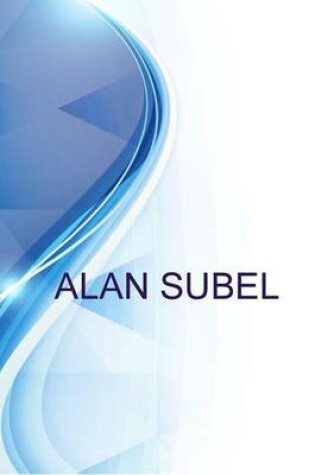 Cover of Alan Subel, Owner, Nextec Group