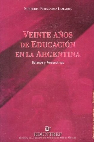 Cover of Veinte Anos de Educacion En La Argentina - Balance y Perspectivas