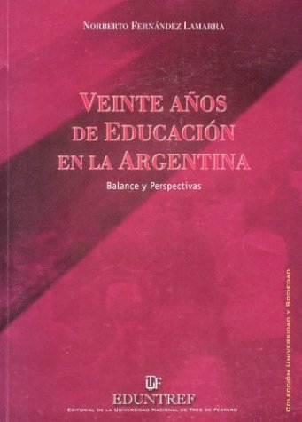 Book cover for Veinte Anos de Educacion En La Argentina - Balance y Perspectivas