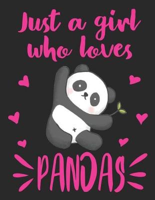 Book cover for Just A Girl Who Loves Pandas