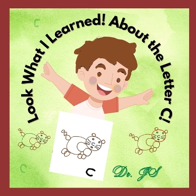 Book cover for Look what I learned! About the Letter C