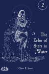 Book cover for The Echo of Stars in Water