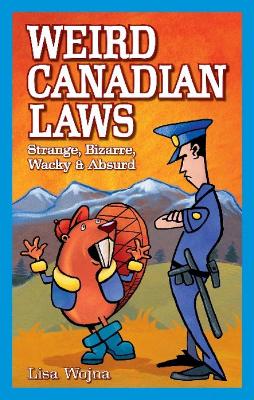 Book cover for Weird Canadian Laws