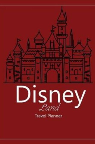 Cover of Disney Land Travel Planner