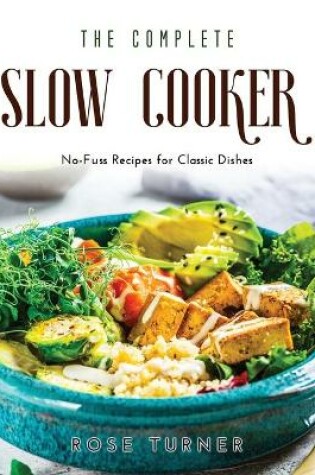 Cover of The Complete Slow Cooker