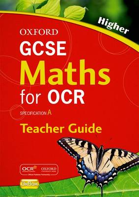 Book cover for Oxford GCSE Maths for OCR: Higher Teacher's Guide